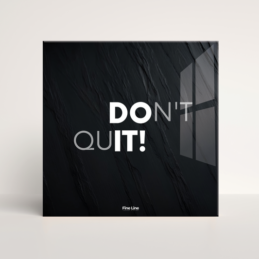 Everyday Motivational Frames - Don't Quit