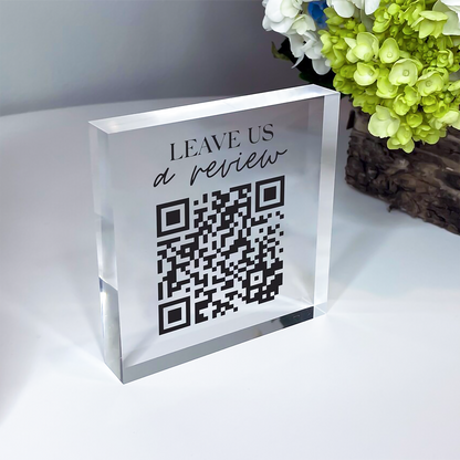 Custom QR Acrylic Block - Leave Us a Review | Personalized Review QR Display